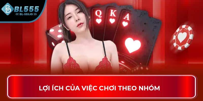 Lợi ích của việc chơi theo nhóm