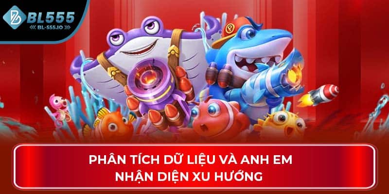 Phân tích dữ liệu và anh em nhận diện xu hướng 